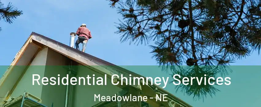 Residential Chimney Services Meadowlane - NE