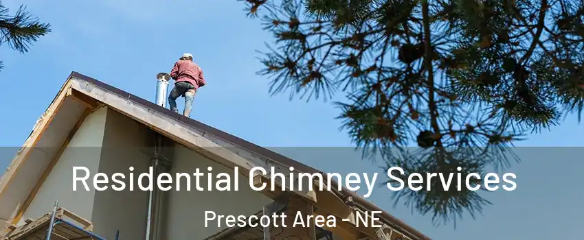 Residential Chimney Services Prescott Area - NE