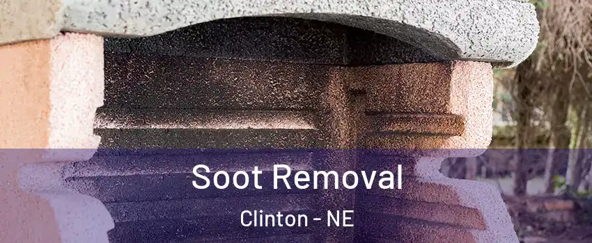 Soot Removal Clinton - NE