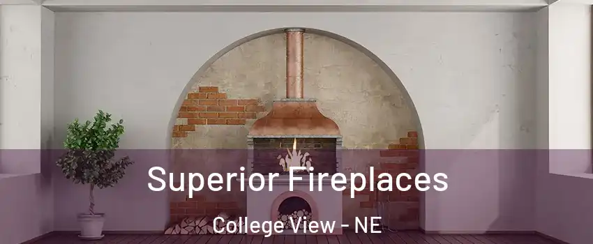 Superior Fireplaces College View - NE