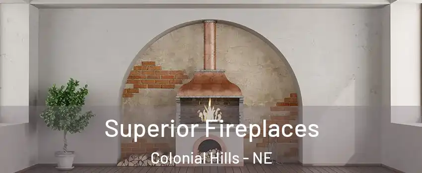 Superior Fireplaces Colonial Hills - NE
