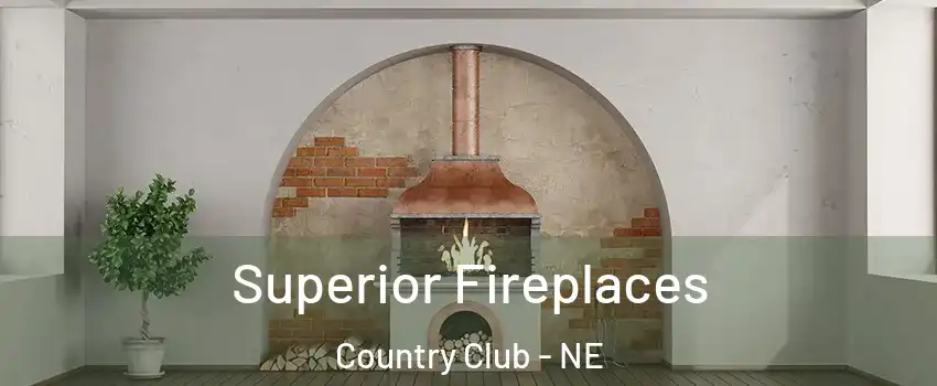 Superior Fireplaces Country Club - NE