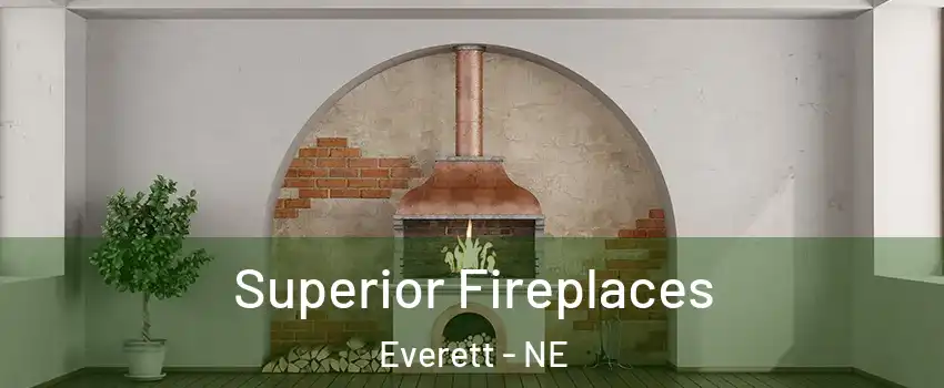 Superior Fireplaces Everett - NE