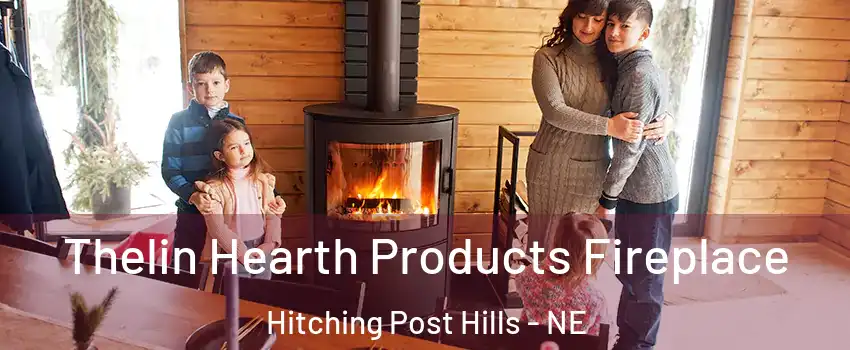 Thelin Hearth Products Fireplace Hitching Post Hills - NE