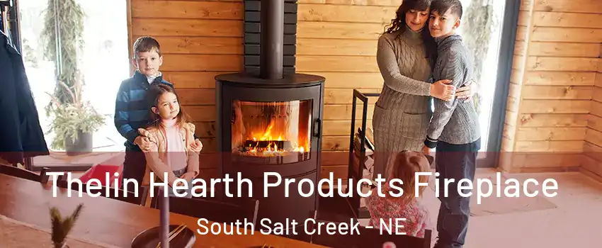 Thelin Hearth Products Fireplace South Salt Creek - NE