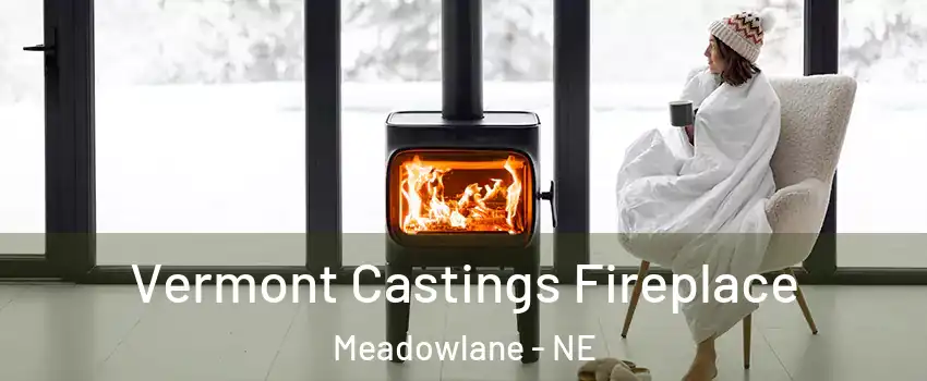 Vermont Castings Fireplace Meadowlane - NE