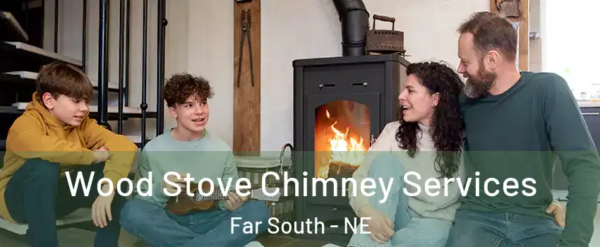 Wood Stove Chimney Services Far South - NE