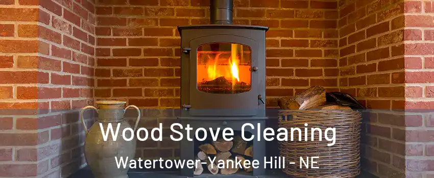 Wood Stove Cleaning Watertower-Yankee Hill - NE